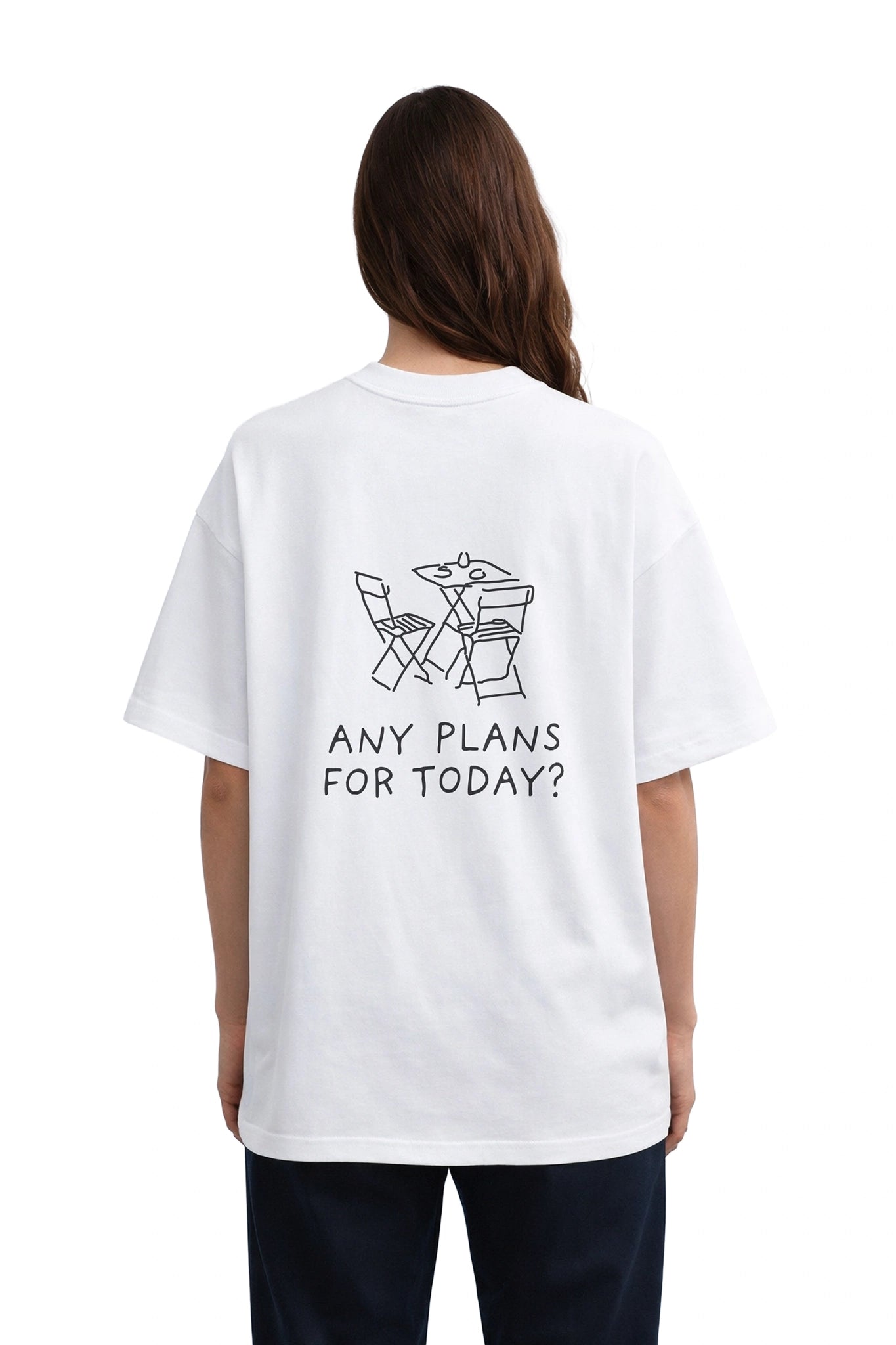 ANY PLANS FOR TODAY?